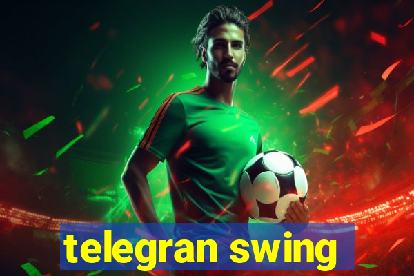 telegran swing